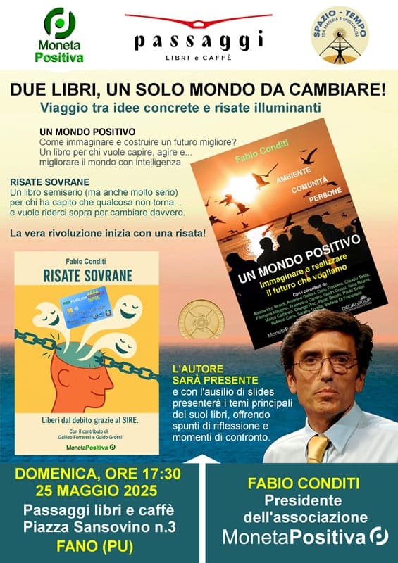 Due libri e un solo mondo da cambiare. Incontro con Fabio Conditi di 'Moneta Positiva'