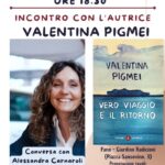 Valentina Pigmei presenta "Vero viaggio è il ritorno"