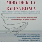 Moby-Dick: La balena bianca. Con Marco Florio, Eugenio Schiavo, Kitty Nicolini, Daniele Borghi